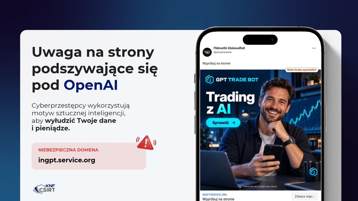 CSIRT_KNF's tweet photo. 📈 Reklama obiecuje, że AI pomoże Ci zarabiać na inwestycjach? Zachowaj ostrożność.  

Po kliknięciu takiej reklamy można trafić na stronę podszywającą się pod OpenAI. Oszuści proszą na niej o odpowiedzi na kilka pytań. Twierdzą, że na tej podstawie przygotują spersonalizowaną strategię i pokażą możliwe zyski.  

W kolejnym kroku wyświetlają symulację tradingu, a na końcu zachęcają do rejestracji. W ten sposób zdobywają dane kontaktowe. Następnie dzwonią do osób, które wypełniły formularz, i próbują wyłudzić od nich oszczędności.  

Bądźcie ostrożni i nie ufajcie obietnicom  ogromnych zysków. 
Takie okazje się w rzeczywistości nie zdarzają!
