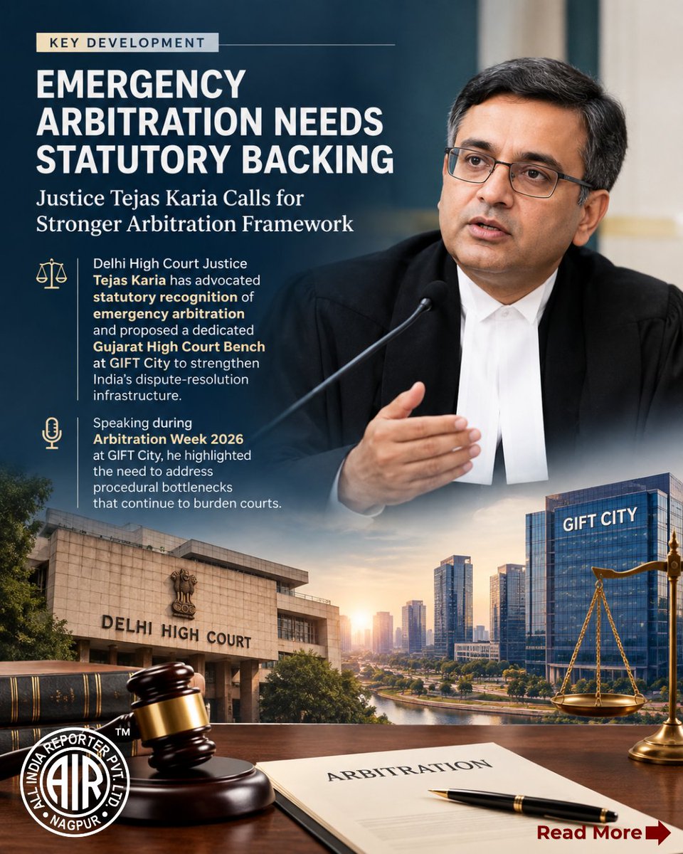 AIR_1914's tweet photo. Justice Tejas Karia Calls for Statutory Recognition of Emergency Arbitration

Speaking at Arbitration Week 2026 in GIFT City, Delhi High Court Justice Tejas Karia advocated statutory recognition of emergency arbitration through a proposed Section 9A. https://t.co/WqyqTSc153