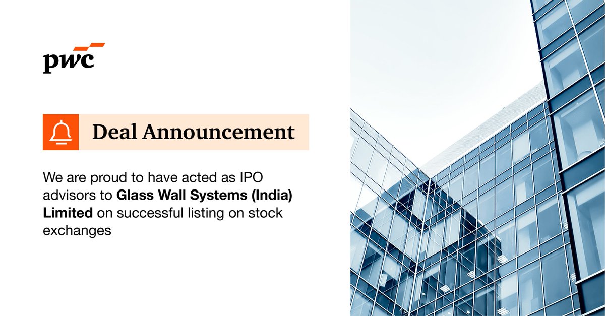 PwC_IN's tweet photo. We're proud to have supported Glass Wall Systems (India) Limited as IPO advisor on its successful stock exchange listing. We helped navigate key milestones across DRHP process, regulatory engagements, and transaction execution. Congratulations to the team, and best wishes ahead! https://t.co/q8ORjhen5P