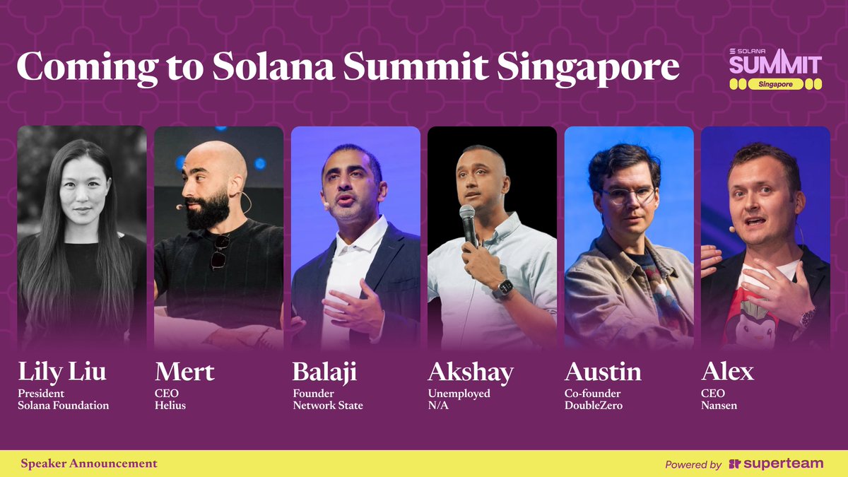 SuperteamSG's tweet photo. First speakers just dropped for Solana Summit Singapore 🇸🇬

Lily - Solana Foundation @calilyliu
Mert - Helius  @mert
Balaji - Network School @balajis
Akshay - @akshaybd
Austin - DoubleZero  @Austin_Federa
Alex - Nansen @ASvanevik

And this is only the first announcement :)

6 October. Singapore.
Registration link in comments 👇