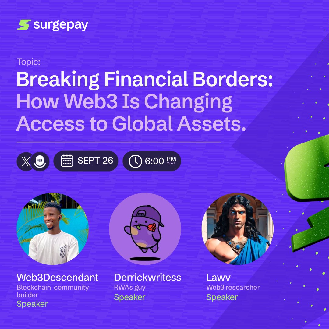 surgepay_io's tweet photo. Join us with  @Derrickwritess, @sekonidescendan And @0xlawv to discuss how Web3 is changing access to global assets.

We'll cover:
✅ How blockchain is breaking down financial borders
✅ Real-world assets (RWAs) and why they matter
✅ How Africans can tap into global investment opportunities

📅 Sept 26
⏰ 6 PM WAT

Join us here
 https://t.co/UzrPWi6A6J