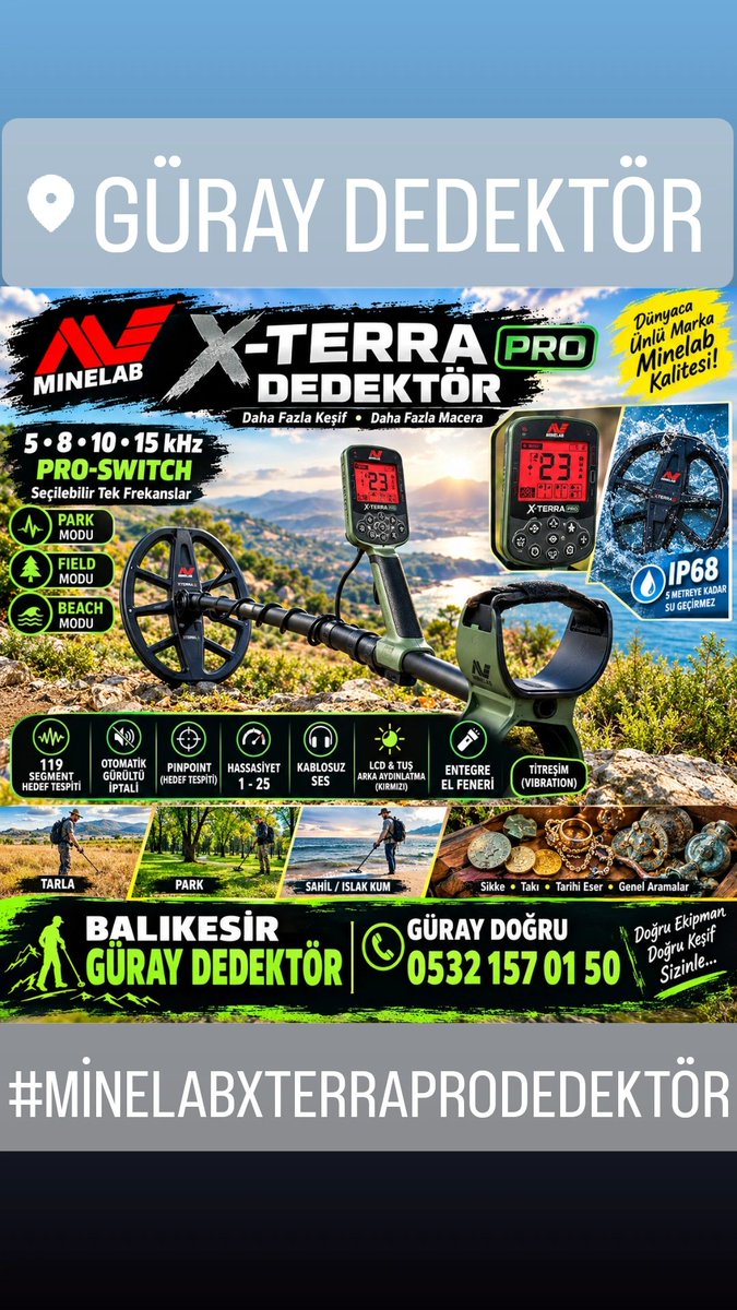 DedektorGuray's tweet photo. 1️⃣0️⃣ BALIKESİR GÜRAY DEDEKTÖR
Ⓜ️✖️🅿️MİNELAB X-TERRA PRO DEDEKTÖR
‼️Güray Dedektör- BALIKESİR
📛Güray Doğru 05321570150
#minelab #xterrapro #minelabxterrapro
#balıkesirgüraydedektör #güraydedektör
#balıkesir #karesi #kesfet #keşfet #tektek #x #dedektor #dedektör #izle #takip https://t.co/XiUktYJdKf