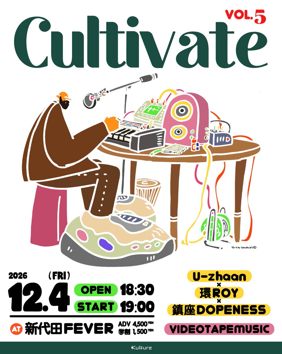 Kulture_info's tweet photo. 🌟NEW LIVE INFO🌟
ラッパー2名とタブラ奏者によるユニット U-zhaan×環ROY×鎮座DOPENESS 、ミュージシャンであり映像作家としても活躍する VIDEOTAPEMUSIC によるツーマンライブが実現💫

…出演…
U-zhaan×環ROY×鎮座DOPENESS
×
VIDEOTAPEMUSIC @VIDEOTAPEMUSIC
……………

『Cultivate vol.5』
📅2026年12月4日（金）
⏰18:30 OPEN／19:00 START
📍新代田FEVER

詳しくは👉https://t.co/TFb2azsYQa
@storiaa_info