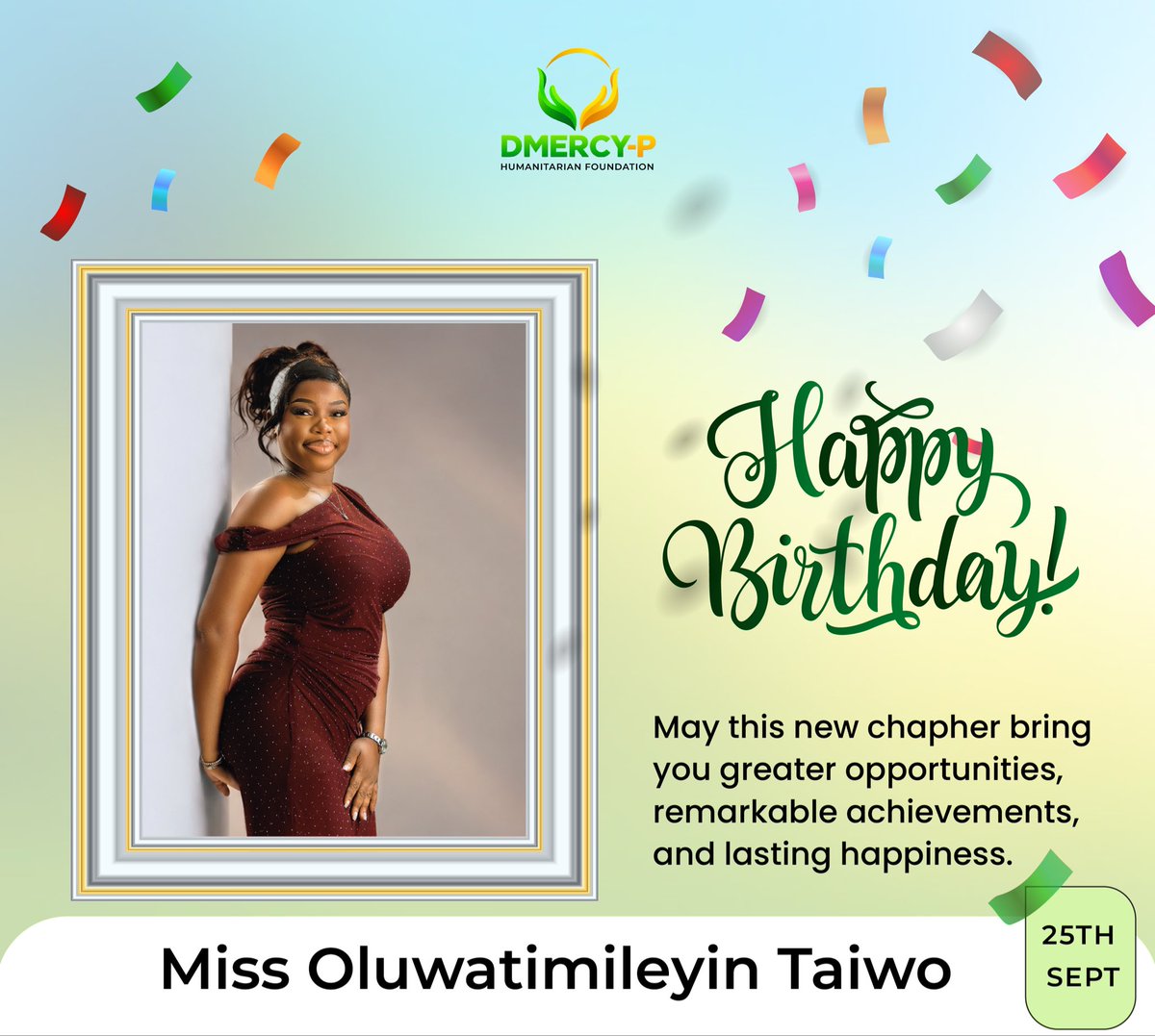 DmercyPHF's tweet photo. HAPPY BIRTHDAY TO OUR AMAZING TEAM MEMBERS! 

Today, we celebrate you both and the value you bring to the DMercy-P Humanitarian Foundation. ❤️

May this new year of your lives be filled with greater achievements, joy, favour, open doors, and abundant blessings. https://t.co/WBPgcYa4os