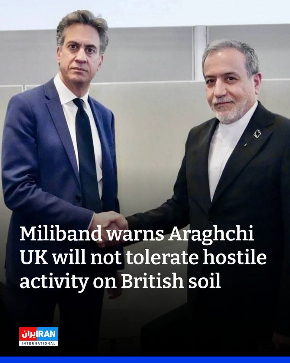 IRANIRGCC's tweet photo. British Foreign Secretary Ed Miliband told Iranian Foreign Minister Abbas Araghchi that the UK would “not tolerate intimidation, threats or hostile activity on UK soil” during a meeting on the sidelines of the UN General Assembly in New York.

Britain’s Foreign Office said Miliband raised threats from Iranian-linked groups, including attacks targeting the British Jewish community, and urged Tehran to choose “de-escalation and diplomacy” in the war and support reopening the Strait of Hormuz.

Miliband also called for the immediate release of detained British couple Lindsay and Craig Foreman, the Foreign Office said.