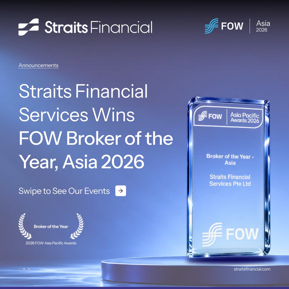 StraitsFinance's tweet photo. Straits Financial Services Pte Ltd is honoured to be named FOW Broker of the Year, Asia at the FOW Asia Pacific Awards 2026.

We are grateful for this recognition and would like to thank our clients, partners, colleagues, and industry peers for their continued trust and support.

Learn more https://t.co/eKQgdHTHy6

#StraitsFinancialGroup #StraitsFinancialServices #FOWAwards2026
