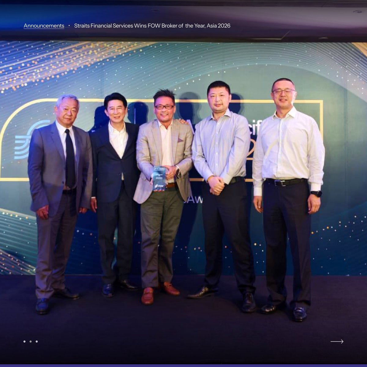 StraitsFinance's tweet photo. Straits Financial Services Pte Ltd is honoured to be named FOW Broker of the Year, Asia at the FOW Asia Pacific Awards 2026.

We are grateful for this recognition and would like to thank our clients, partners, colleagues, and industry peers for their continued trust and support.

Learn more https://t.co/eKQgdHTHy6

#StraitsFinancialGroup #StraitsFinancialServices #FOWAwards2026