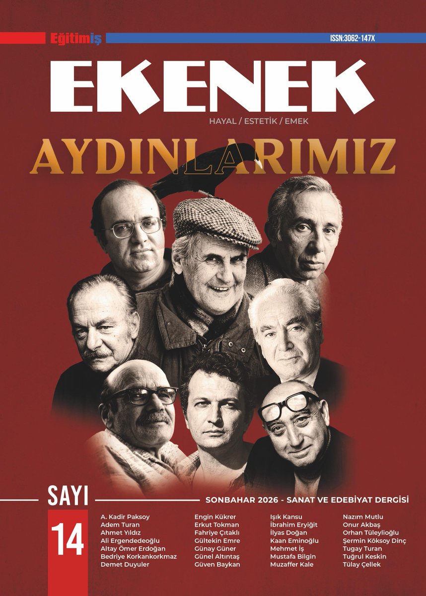 ekenekdergi's tweet photo. Eğitim-İş’in kültür, sanat ve edebiyat alanındaki yayın organı Ekenek’in Eylül-Ekim-Kasım 2026 tarihli 14. sayısı okurlarıyla buluşuyor.
“Aydınlarımız” başlıklı dosya konusuyla hazırlanan bu sayıda; aydınlanma, bilim, sanat, edebiyat, eğitim ve toplumsal sorumluluk odağında https://t.co/8PDX7N1TiL