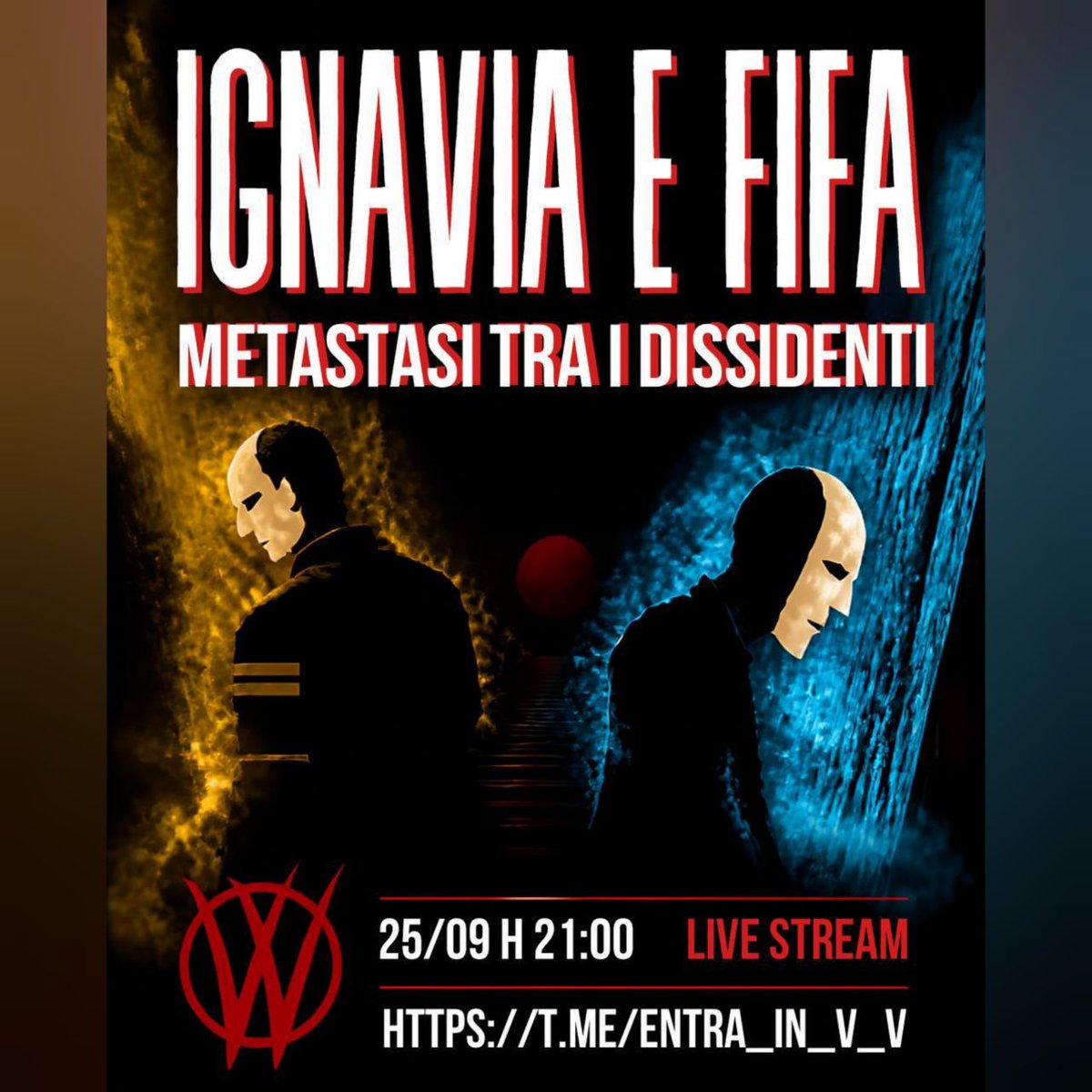 amandolafaiga2's tweet photo. LIVE 
IN DIRETTA

VENERDÌ #25settembre ‼️
      
ALLE  ORE  2️⃣1️⃣:0️⃣0️⃣ 🕘

CHAT VOCALE 

🎤👇🎤👇🎤
       
IGNAVIA E FIFA
METASTASI TRA I DISSIDENTI 

CANALE TELEGRAM 
ENTRA IN  V_V  
👇👇
https://t.co/iB64Rk1oEQ

Unisciti al CANALE PRINCIPALE V_V 
👇👇
https://t.co/PV1FqROWBN https://t.co/VVDWUP8nJy