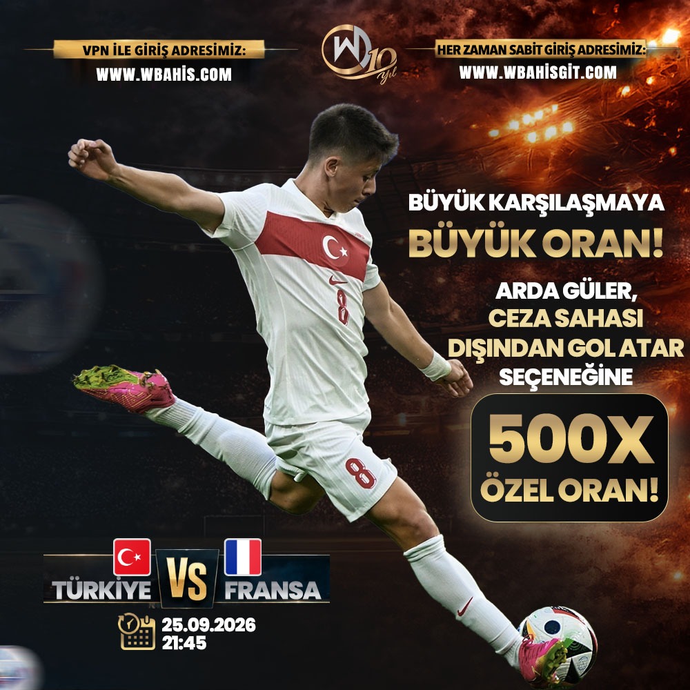 wbahisco's tweet photo. 🔥BÜYÜK KARŞILAŞMAYA BÜYÜK ORAN ! 🔥

ARDA GÜLER, CEZA SAHASI DIŞINDAN GOL ATAR SEÇENEĞİNE 500X ÖZEL ORAN SENİNLE !

https://t.co/Sv77gIAG0G https://t.co/3tGj5WG06n