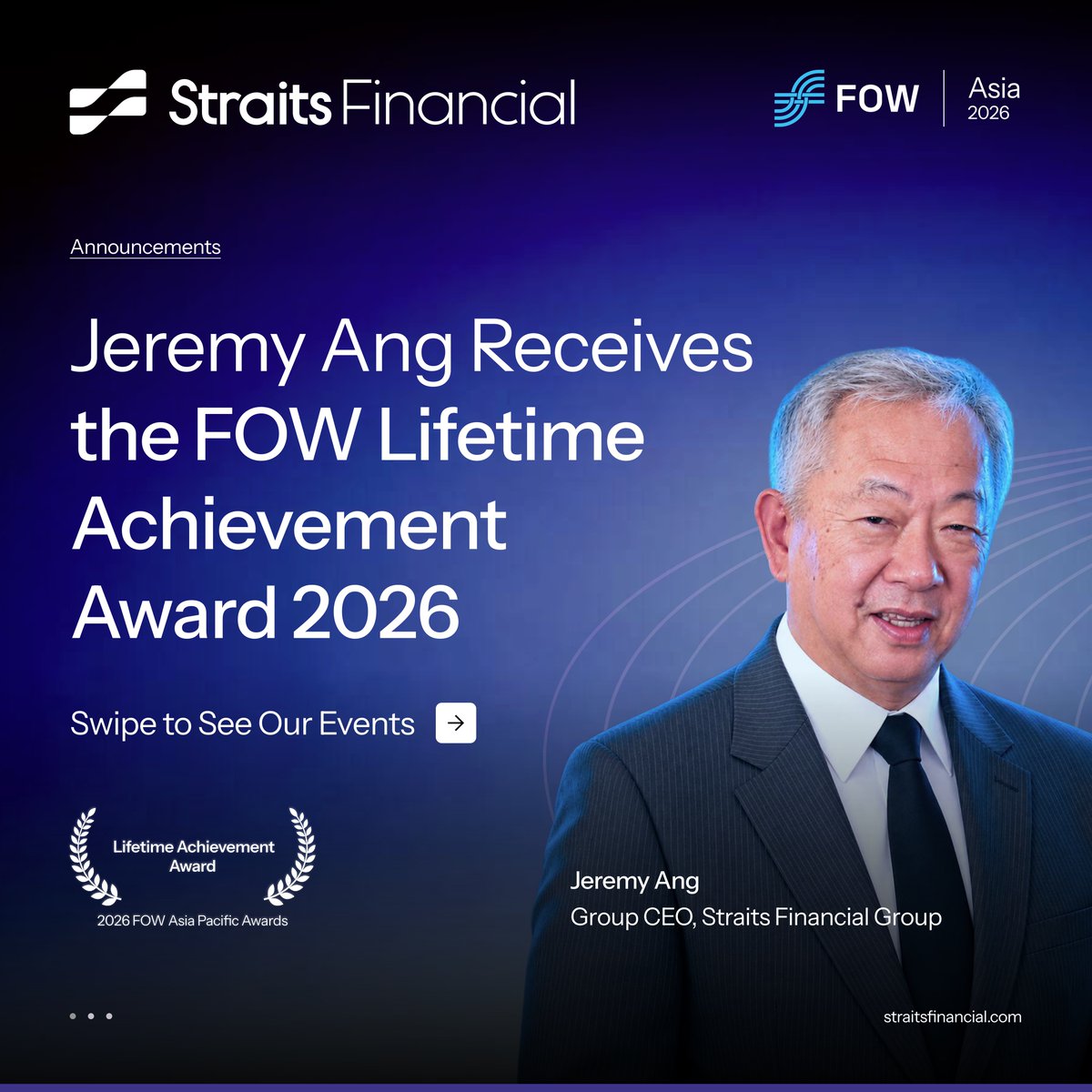 StraitsFinance's tweet photo. Congratulations to Jeremy Ang, Group CEO of Straits Financial Group, on receiving the FOW Lifetime Achievement Award at the FOW Asia Pacific Awards 2026.

We are proud to celebrate this honour, a fitting tribute to his many years of contribution to the industry. Well deserved, Jeremy Ang.

Learn more https://t.co/vxEvDjvNLW

#StraitsFinancialGroup #FOWAwards2026 #LifetimeAchievementAward