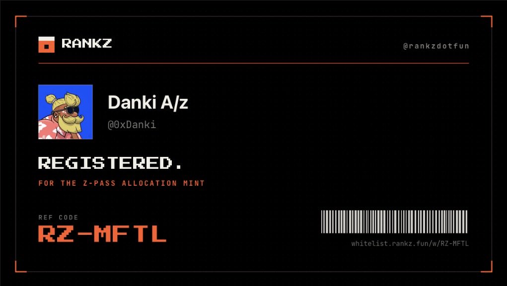 0xDanki's tweet photo. Registered for the free Z-Pass mint at @rankzdotfun.

My code: RZ-MFTL
Use my link and we both get a ticket: https://t.co/wK05OslWFG https://t.co/MzJCOFEvvO