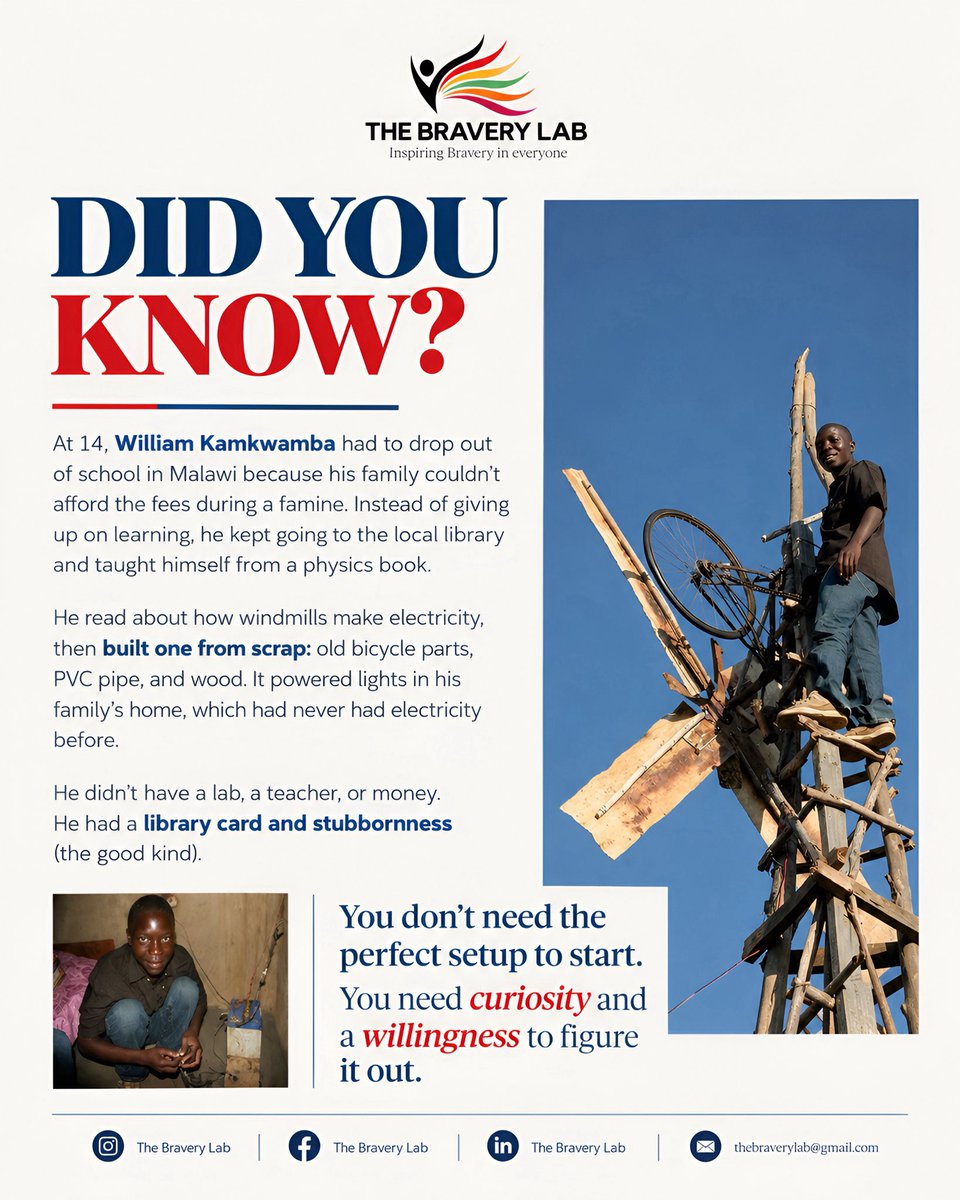 thebraverylab's tweet photo. At 14, William Kamkwamba taught himself from library books and built a working windmill from scrap to power his family’s home. No lab. No teacher. Just curiosity.

What’s something you taught yourself? Tell us below.

#TheBraveryLab #InspiringBraveryInEveryone https://t.co/YaM7Ui5wBJ