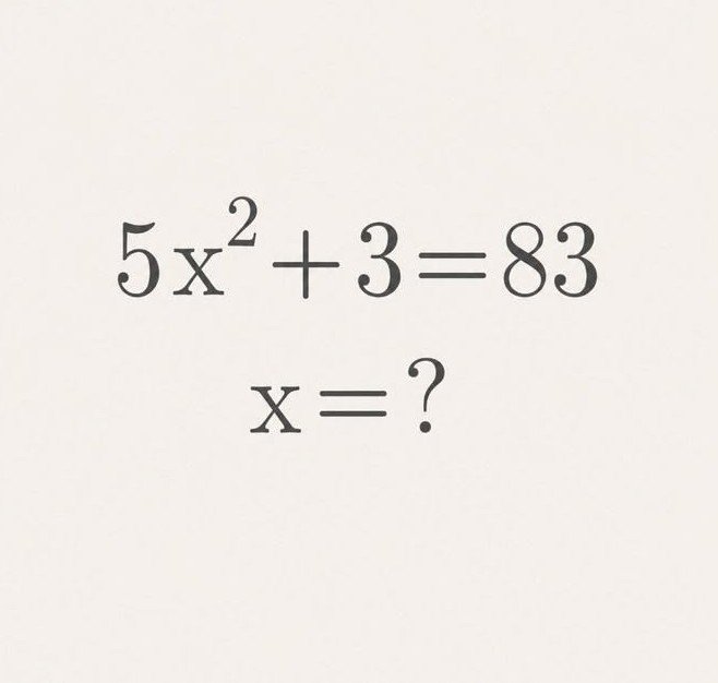 itxmi0163's tweet photo. Most people get this wrong in 3 seconds.

5x² + 3 = 83

x = ? https://t.co/ZwYkmxGHfE