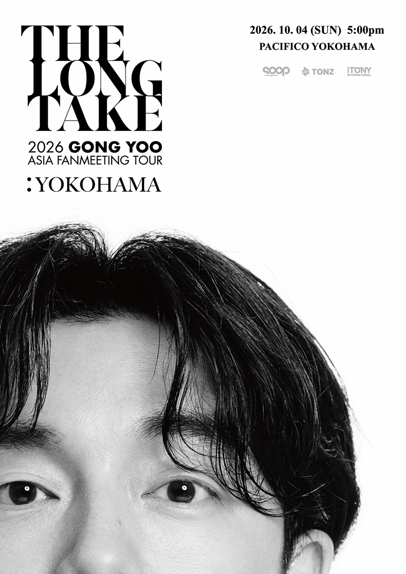 Gong_Yoo_JP's tweet photo. 【GONG YOO (コン・ユ)】

2026 GONG YOO
ASIA FANMEETING TOUR
〈THE LONG TAKE〉IN JAPAN

一般発売がスタートしました✨

🗓️2026年10月4日(日)
📍神奈川・パシフィコ横浜 国立大ホール
⏰OPEN 16:00 / START 17:00

🎫一般発売(先着)
⏰ 9/26(土)10:00〜
🔗https://t.co/GY12Fcb8di
※予定枚数に達し次第、販売を終了いたしますので予めご了承ください。

#공유 #GongYoo #WithYOO #TheLongTake
#GongYoo_Asia_Fanmeeting_Tour
#TONZ