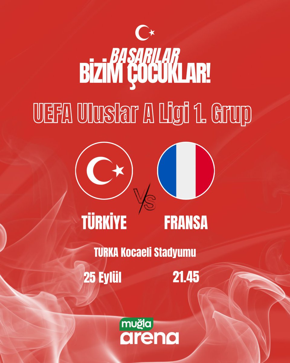 muglaarena's tweet photo. A Milli Takımımız, UEFA Uluslar A Ligi 1. Grup’taki ilk maçında Fransa karşısında sahaya çıkıyor! 

 #bizimcocuklar #millitakım #türkiyemillitakımı #bizimçocuklar #uefa #uluslarligi #fransa #türkiye #futbol #muglaarena https://t.co/AUQIzfvEXE