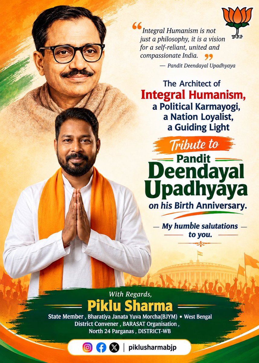 PikluSharma_BJP's tweet photo. On the birth anniversary of Pandit Deendayal Upadhyaya Ji, the propounder of Integral Humanism, a dedicated political Karmayogi, patriot, and visionary guide, I offer my respectful homage.

~Piklu Sharma 

State Member, @BJYM • WB
Dist. Convener, BARASAT Org. , North 24 Parganas https://t.co/VUZBjm7jg3