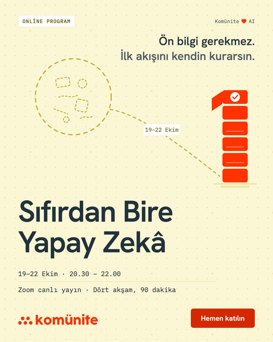 komunitecomtr's tweet photo. Sıfırdan Bire Yapay Zekâ · 19-22 Ekim 2026 · Pzt-Per · 20.30 – 22.00
AI’ı günlük işine ilk kez güvenli biçimde yerleştirmek.
Kayıt açık.
https://t.co/XO3ckKCvYS https://t.co/p2RvZwFy52