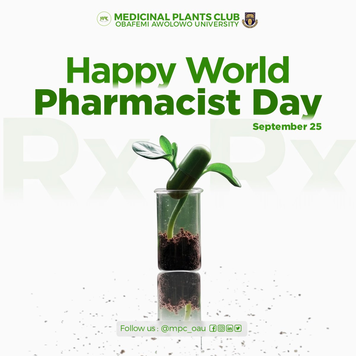 mpc_oau's tweet photo. *Happy World Pharmacist Day* 💊 

Today, the Medicinal Plants Club (MPC) of Obafemi Awolowo University joins the global community in celebrating World Pharmacist Day. We honor the indispensable role pharmacists play in safeguarding public health, innovating drug discovery, and… https://t.co/gDgsZaHImf
