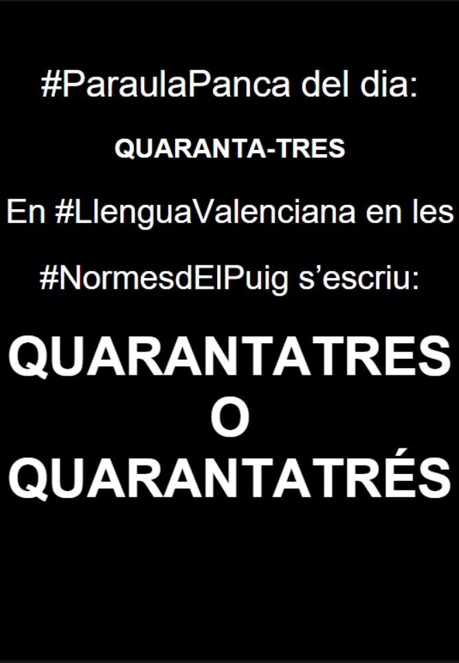 Xavier_Amunt's tweet photo. #ParaulaPanca del dia:

"Quaranta-tres"

Qui la gasta ho fa perque no coneix la verdadera #LlenguaValenciana en les #NormesdElPuig o perque es panca.

#DespertaComunitatValenciana
#VotaNormesdElPuig
#StopCatalanisme
#StopAutoOdi https://t.co/swF2wTBuJS
