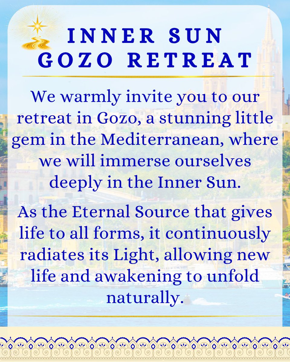 divinemarga's tweet photo. 🌟 #DivineMarga's Inner Sun Retreat 🌟
🔗 Discover more: https://t.co/N3ssneiviJ
✨ Online participation via live stream is also available!
#SatMindo #LyonnePremananda
#DivinePath #FullConsciousness #InnerSunRetreat
#GozoIsland #DivineLove #HeartMindSoul #SourceSelf https://t.co/LJ43CFdhl0