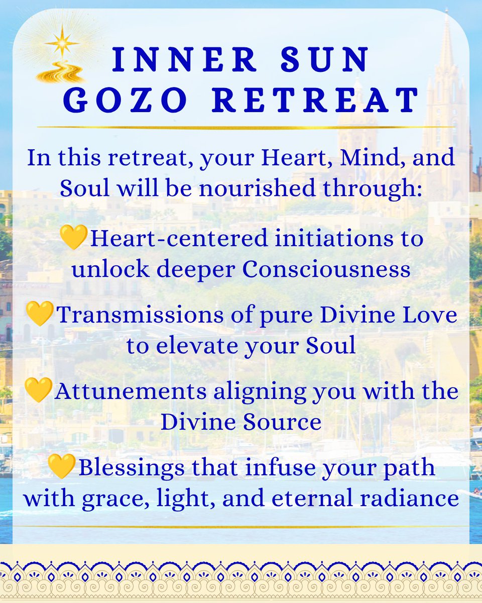 divinemarga's tweet photo. 🌟 #DivineMarga's Inner Sun Retreat 🌟
🔗 Discover more: https://t.co/N3ssneiviJ
✨ Online participation via live stream is also available!
#SatMindo #LyonnePremananda
#DivinePath #FullConsciousness #InnerSunRetreat
#GozoIsland #DivineLove #HeartMindSoul #SourceSelf https://t.co/LJ43CFdhl0