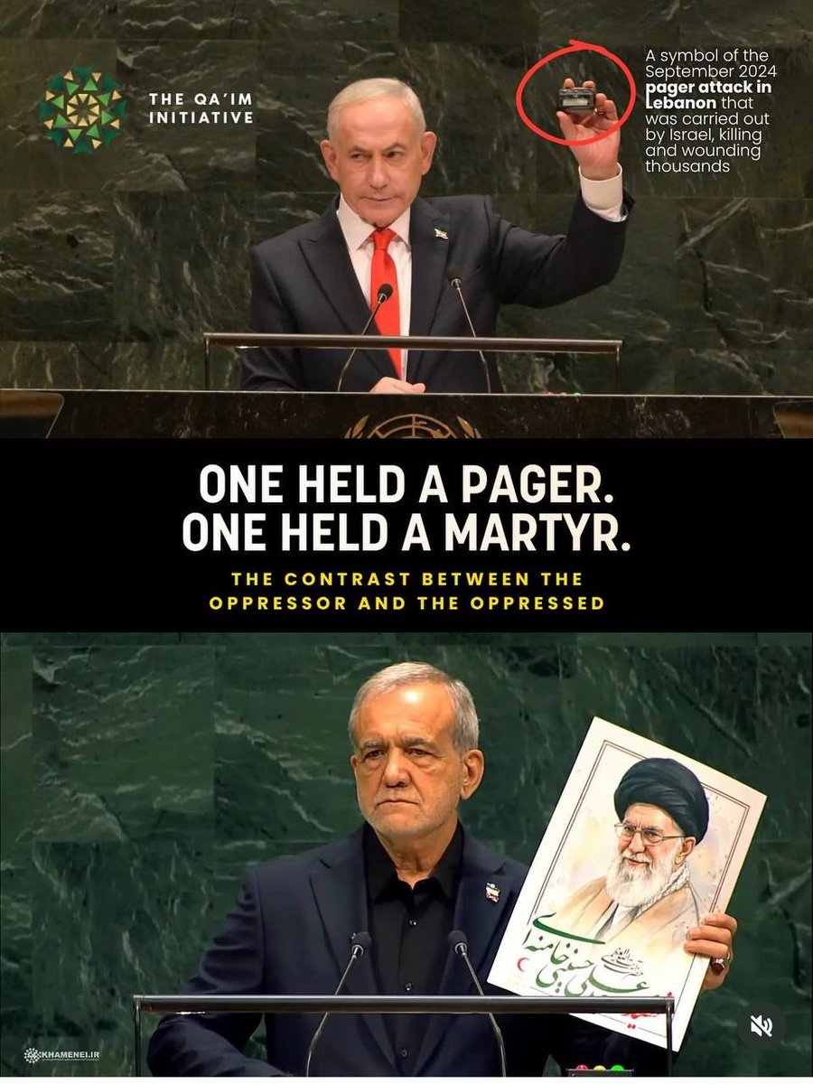 TehranTimes79's tweet photo. One held a pager, the other held a picture of a Martyr — a contrast between the oppressor and the oppressed.

🔻What Netanyahu held up over his head at the United Nations was a symbol of the pager attacks in Lebanon in September 2024, which were carried out by Israel and killed and wounded thousands of people.