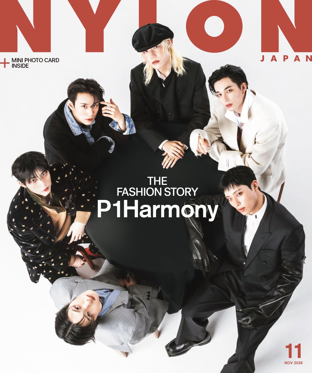 NYLONJAPAN's tweet photo. 本日発売の『NYLON JAPAN』11月号は、毎年恒例の“THE FASHION STORY”号。ファッションだからこそ描くことのできる自由な世界を、一冊を通して多彩なヴィジュアルストーリーでお届け。
 表紙を飾るのは、グローバルに活躍の場を広げる6人組ボーイズグループ《 #P1Harmony @P1H_official 》。NYLON JAPAN初登場にして、全26ページの大ボリュームでCOVER STORYを展開し、その唯一無二の存在感を放つ。カバーストーリーのテーマは、“《P1Harmony》が映す、境界のないニューワールド”突如現れた謎の黒い穴を境界に、異なるふたつの世界がつながっていくストーリーをファッショナブルに表現。端正なスーツスタイルと自由なストリートスタイルという相反するルックを通して、彼らの新たな表情を鮮やかに映し出す。
 ジャンルや国境を越えて躍進を続ける《P1Harmony》だからこそ体現できる、NYLON JAPANならではの特別なファッションストーリーをお見逃しなく！　さらに、6人の現在地を紐解くロングインタビューも必読。楽曲制作や振り付け、ライヴ演出など、それぞれが担うクリエイティヴ面での役割をはじめ、世界中で支持される理由や、デビュー7年目を目前にした今のグループの姿に迫る。また、特別付録には両面ミニフォトカードが付属。『NYLON JAPAN』初登場となる6人の魅力をたっぷり詰め込んだ、スペシャルな一冊に。さらに、今回の出演を記念した限定プレミアムグッズの発売も決定！　メンバーの手書きイラストや撮り下ろし写真を使用したオリジナルデザインのスペシャルなアイテムについては、続報をお楽しみに。
guys表紙には、世界中から注目を集める人気ガールズグループ #Billlie @Billlie_JP のメンバーとして、数々のバラエティ番組や広告業界で活躍している《 #TSUKI 》が、日本のファッション誌で初の単独表紙を飾る！　中面では、自身初挑戦となる、トレンドを取り入れたファッションストーリーをお届け。夢見るようなドリームコアから一転、エッジィで大胆なY3K“ギャルTSUKI”まで、変幻自在の魅力を堂々披露。まだ見たことのない存在感を放つファッションアイコンTSUKIをお見逃しなく！
そのほか中面にも、”The Fashion Story”にふさわしい、想像膨らむ企画が盛りだくさん！　《 #池田彪馬 （ #SUPERDRAGON @Supdra_staff ）》は、恋の物語を紡ぐラブストーリー企画『CLOSE TO YOU』に登場。ふたりを包む、黄金色の光と恋の予感。胸キュン必至の愛おしい一瞬の物語をお届け！

さらに、《 #岩橋玄樹 @genki17staff 》は、熱帯魚をモチーフにしたエモーショナルで魅惑的なストーリーで、あなたを恋に落とす♡

グッズ連動企画『CULTURE STUDIO』には、《 #原因は自分にある。 @genjibu_sdr 》から《 #桜木雅哉 》《 #長野凌大 》が出演。秋の夜長にぴったりな、ファッションと物語が融合する一冊をお楽しみに。
published by @caelumjp #caelumjp