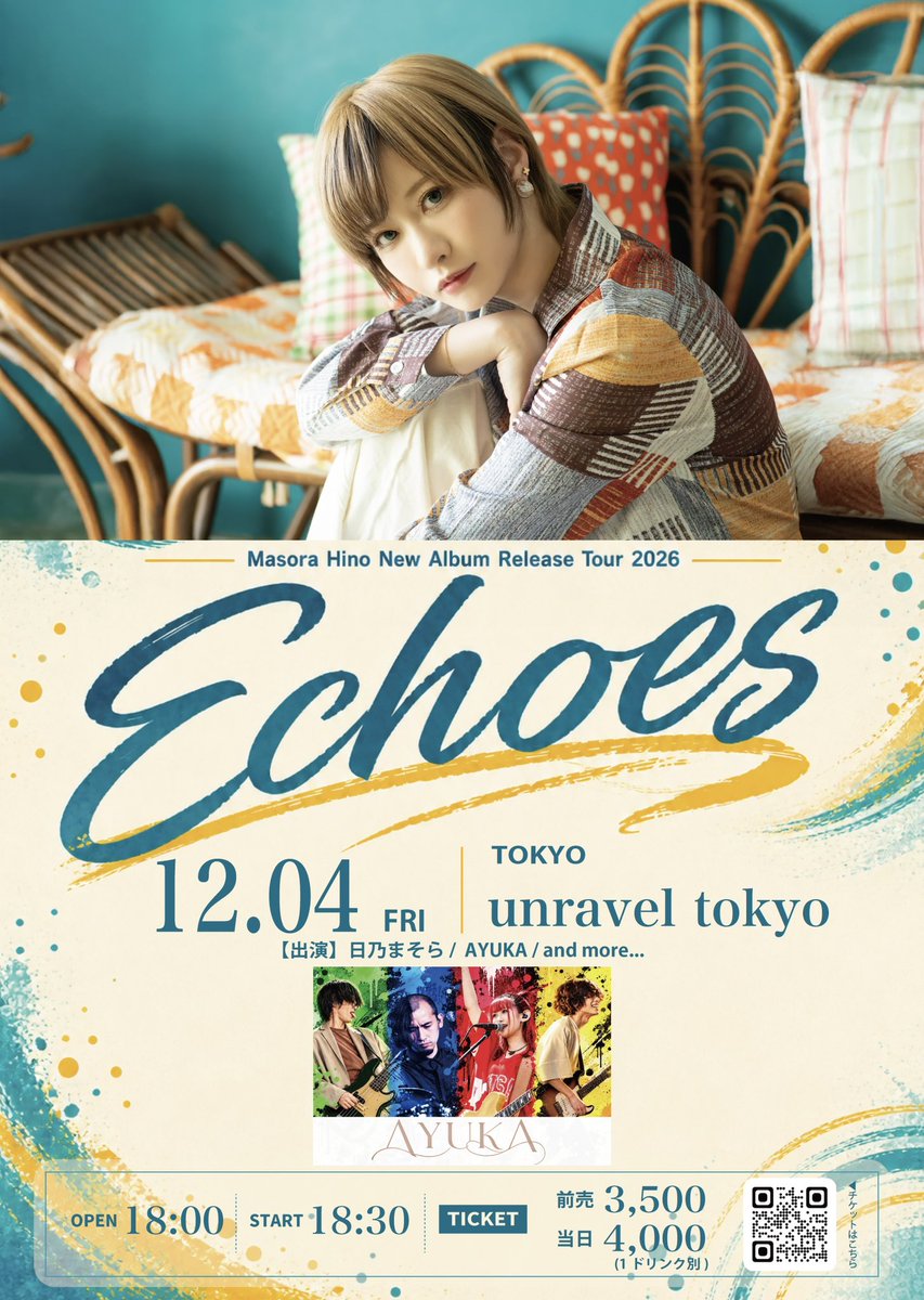 HinoMasoraSTAFF's tweet photo. ⋱ 𝐋𝐈𝐕𝐄 𝐢𝐧𝐟𝐨𝐫𝐦𝐚𝐭𝐢𝐨𝐧 ⋰

12/4(金) @ unravel tokyo

【Masora Hino New Album Release Tour 2026 “Echoes” - FINAL -】

【時間】OPEN 18:00 / START 18:30
【料金】adv ¥3,500- / door ¥4,000- (+1D)

🎫 チケットぴあ
https://t.co/Vy8rX1VKuD
(9/27 10:00〜販売開始) https://t.co/WYLmFinSXK