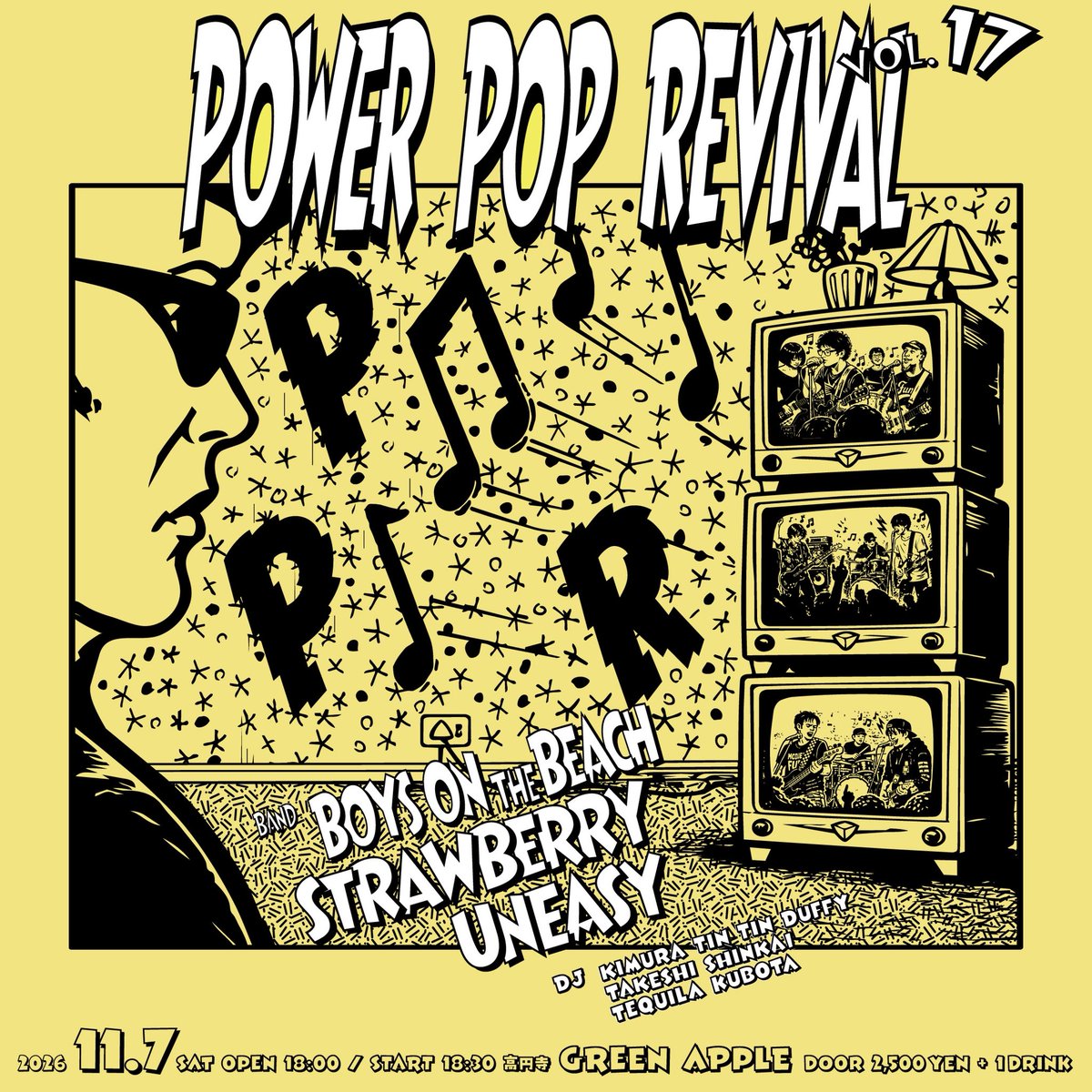 tequila_kubota's tweet photo. フライヤー渡したよ。

『Power Pop Revival vol.17』
11.7(Sat)Open 18:00 Start 18:30
at Green Apple (高円寺)
door 2500yen＋1drink

チケットの取り置きは、各バンド・DJまでDMにてご連絡をお願いします。

#ppr
#botb
#Strawberry
#UNEASY
#GreenApple https://t.co/uSZpDGYIya