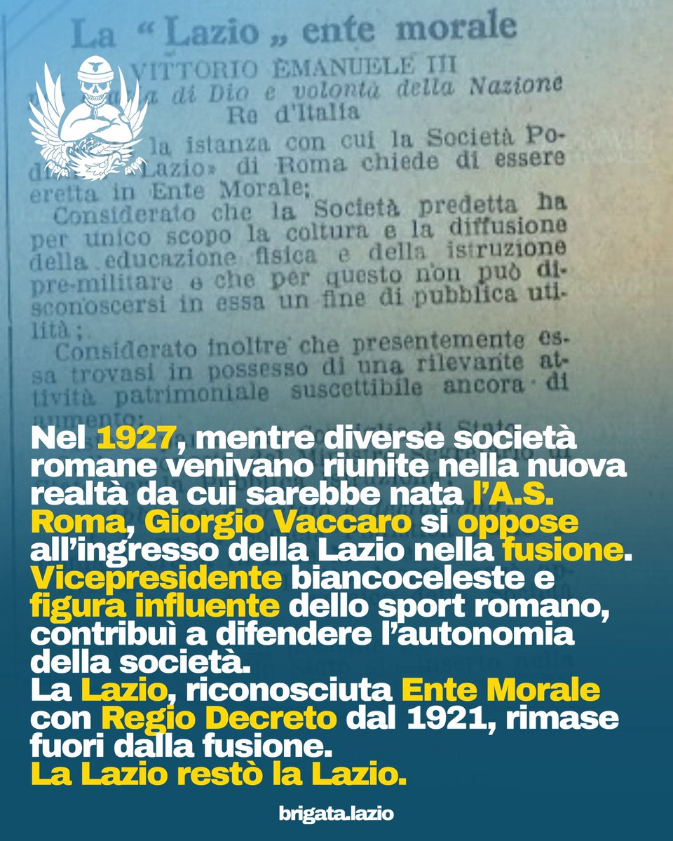 BrigataLazio's tweet photo. 43 anni fa moriva Giorgio Vaccaro, l’uomo che ci regalò la vittoria più importante della nostra storia: scegliere di non essere come loro e restare la Lazio.

Nel 1927, mentre Alba-Audace, Fortitudo-Pro Roma e Roman venivano fuse per dare vita all’A.S. Roma, qualcuno pensò che anche la Lazio dovesse finire dentro quel progetto.

Giorgio Vaccaro disse no.

La Lazio esisteva già dal 1900. Aveva un nome, dei colori, una storia e un’identità. Non aveva bisogno di essere “costruita a tavolino”, né di fondersi con altri per trovare una propria ragione d’essere.

Da una parte una nuova squadra, nata da una fusione e senza una propria storia. Dall’altra la Lazio, che quella storia ce l’aveva già.

Vaccaro difese tutto questo.

Poi sarebbe diventato il presidente più vittorioso della storia della FIGC e, nel derby del 1931, rispose al romanista De Micheli con un sonoro ceffone.

Ma per noi la sua vittoria più grande resta quella del 1927.

Grazie Generale, ogni singolo Laziale ti sarà grato per sempre.