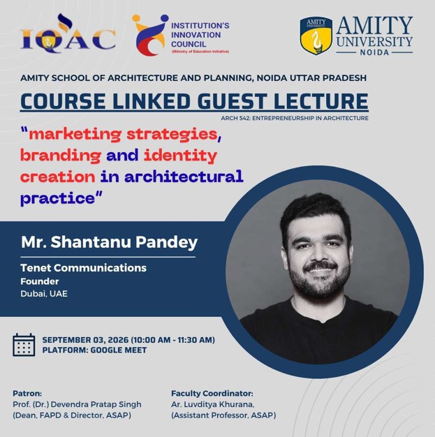 IicAmity's tweet photo. We were delighted to host a guest lecture on “Marketing Strategies, Branding and Identity Creation in Architectural Practice” by Mr. Shantanu Pandey, Founder, Tenet Communications, Dubai on 3rdSeptember 2026. https://t.co/fFj5drLN2h