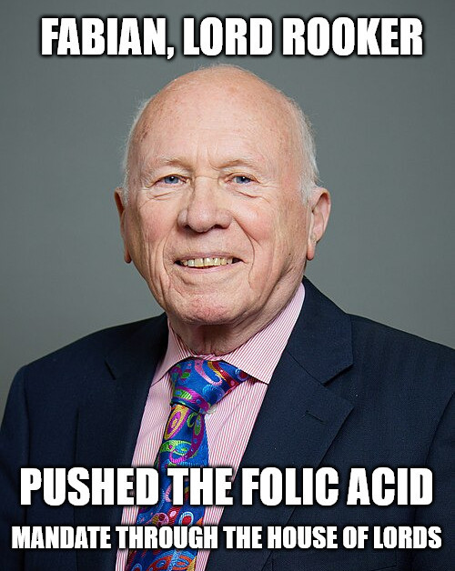 VictoriaHa50399's tweet photo. I found out that this gentleman was just one of the members of the House of Lords, who were PUSHING gov't to adopt the folic acid mandate.

A Fabian advisor, too!

I am currently researching all these who pushed for this totalitarian policy.

Because it was a GROUP EFFORT! https://t.co/LgxHtvCF6N