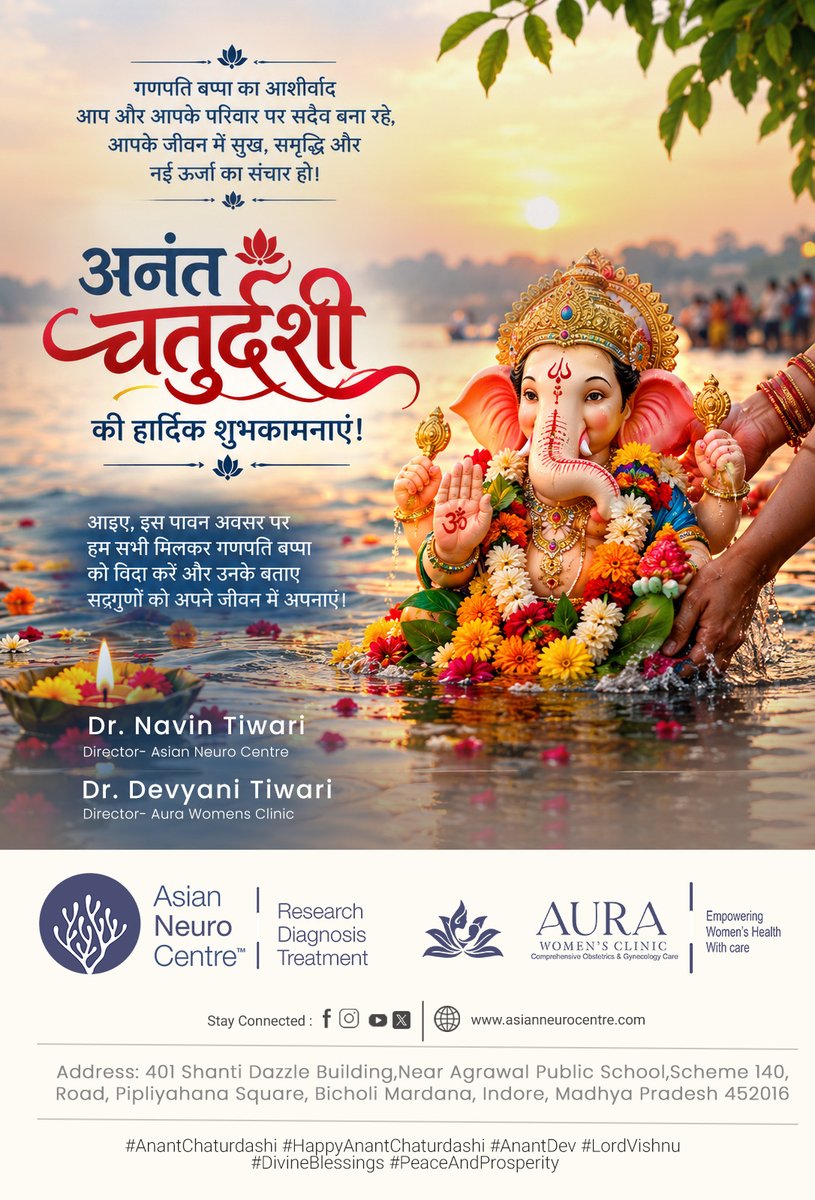 AsianNeuro's tweet photo. #AnantChaturdashi reminds us to keep faith in the #divine and move forward with #patience, #devotion, #positivity, and gratitude in our #hearts. #HappyAnantChaturdashi!

📍 Asian Neuro Centre, Indore: https://t.co/sWYJ6YOaZO
📞 Contact: 09111234529

#AnantChaturdashi2026 https://t.co/L3ttQYV5N9