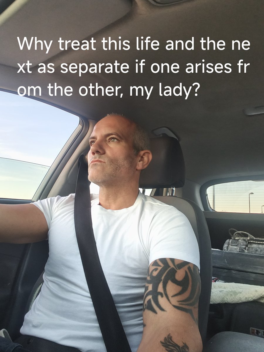 angelfay42's tweet photo. Why treat this life and the next as separate if one arises from the other, my lady? https://t.co/Rr0j5SKfDQ