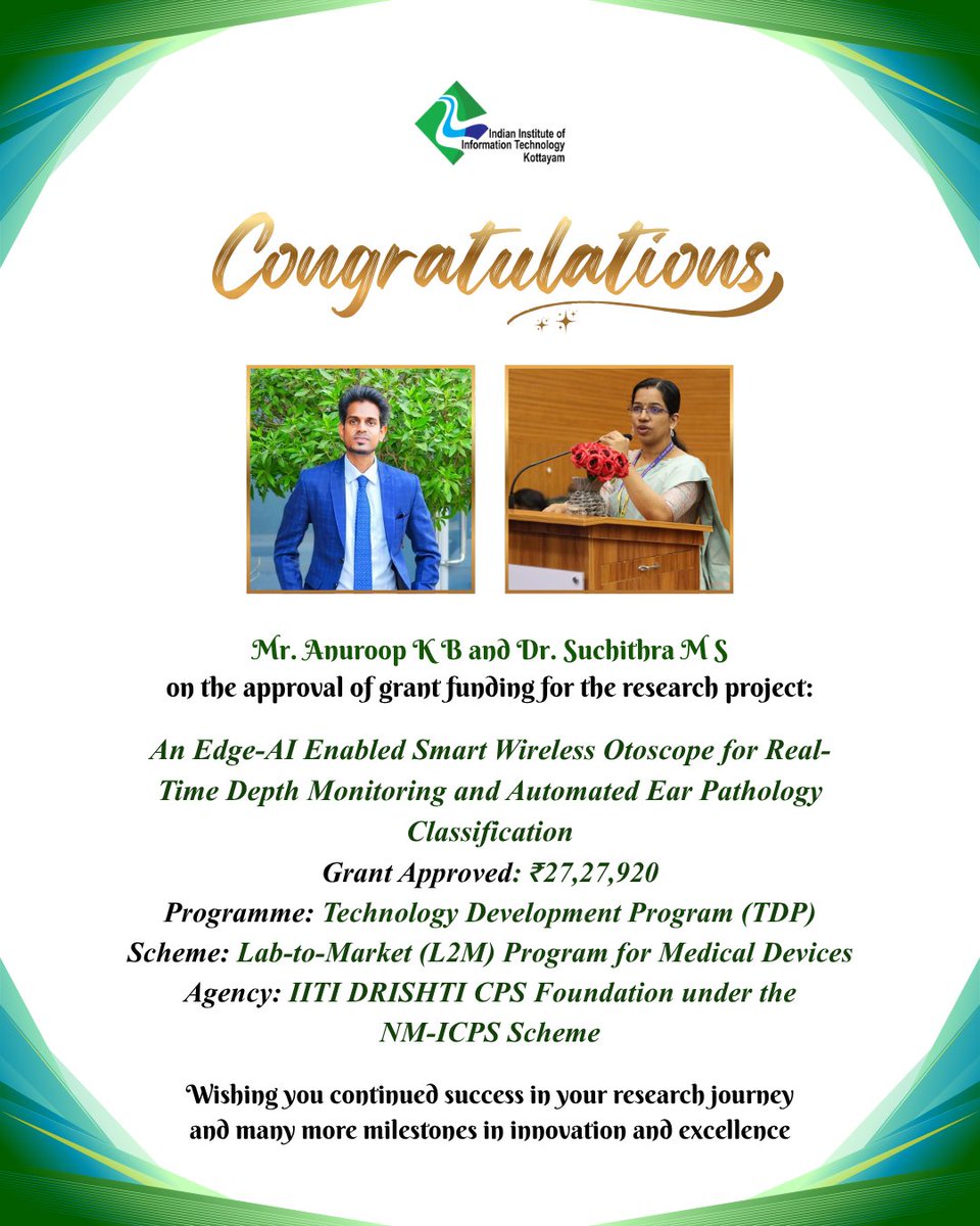 IIITKKottayam's tweet photo. IIIT Kottayam congratulates Mr. Anuroop K B and Dr. Suchithra M S on the approval of grant funding by IITI DRISHTI CPS Foundation.
#IIITKottayam #Research #ResearchGrant #EdgeAI #ArtificialIntelligence #MedicalDevices #HealthcareTechnology #Innovation #TechnologyDevelopment https://t.co/GBBnzHvSMu