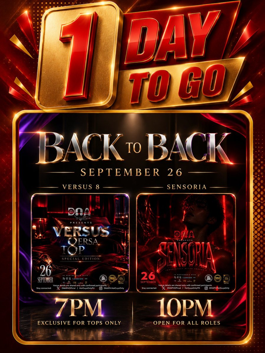 DNAPHOfficial's tweet photo. BUKAS NA!!!

ARE YOU READY TO FEEL A SENSATION YOU’VE NEVER EXPERIENCED BEFORE? @hotguysonlyph 

This September 26, we’re taking you on a night of intensity, tension, and pure sensory overload.

▫️VERSUS 8 starts at 7:00PM
(EXCLUSIVELY FOR TOPS ONLY.)

▫️ SENSORIA begins at 10:00 PM.

TWO EXPERIENCES. ONE UNFORGETTABLE NIGHT.

#HotGuysOnly
#BackToBackSpecial
#TatakDNA
#Versus8
#Sensoria