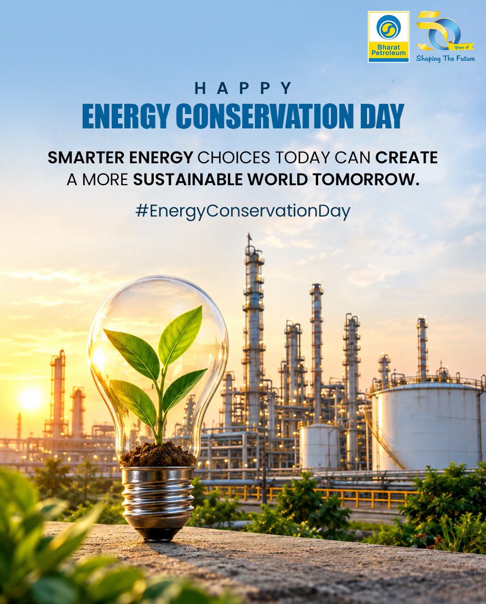 Bpclmrefinery55's tweet photo. Energy Conservation Day reminds us that every choice matters. 

Using energy wisely today can help build a more sustainable tomorrow. Let’s make smarter choices, conserve what we have, and contribute to a greener future.
Together, let’s shape a future where progress and sustainability go hand in hand.

#EnergyConservationDay #EnergyEfficiency #Sustainability #GreenFuture #BharatPetroleum