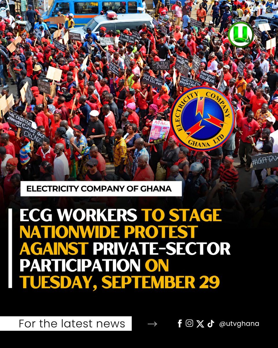 utvghana's tweet photo. The Senior Staff Union (SSU) and Junior Staff Union (JSU) of the Electricity Company of Ghana (ECG) are set to stage a nationwide demonstration on Tuesday, September 29, 2026, to protest the proposed private sector participation (PSP) in the company.

#UTVGhana https://t.co/zToDkYYkol