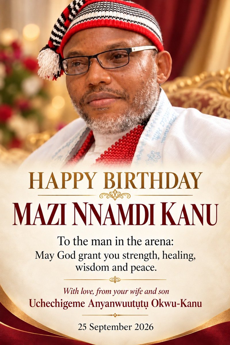 OkwukKanu's tweet photo. Nnabuiikem helped type this on our way to school......

Today is your birthday, and we want to acknowledge this day beyond politics, public debates, courtrooms, movements and the many identities attached to your name.

Before all of that, you are a human being whose life began on a day like this. A son, a father, a brother, a husband, a friend, and a man whose journey has taken turns few could have imagined from the beginning.

Birthdays invite reflection. They remind us that behind every public figure is a private story marked by dreams and disappointments, convictions and mistakes, sacrifices and growth, laughter and pain, and the quiet passage of time.

On this birthday, we wish you strength of mind, clarity of thought, good health and the grace to meet life as it comes. We wish you genuine inner peace, for there are seasons when peace within becomes one of the most valuable things a person can protect.

May this new year bring deeper wisdom from all that has been travelled, learned, lost and preserved. And whatever history ultimately writes about this chapter, today belongs first to the simple recognition that another year of your life has arrived.

May the years ahead bring healing where healing is needed, reconciliation where reconciliation is possible, understanding where understanding is required, and the courage to face truth wherever truth presents itself.

For our son, for your family, for those who love you, and for all whose lives have become intertwined with yours, we wish you a birthday marked by life, reflection and hope.

May the God continue to teach, refine and preserve you.

Amen!

Happy Birthday to the Man in the Arena!

We love you!

From your wife and son!

Uchechigeme Anyanwụụtụtụ Okwu-Kanu

25.09.2026.
