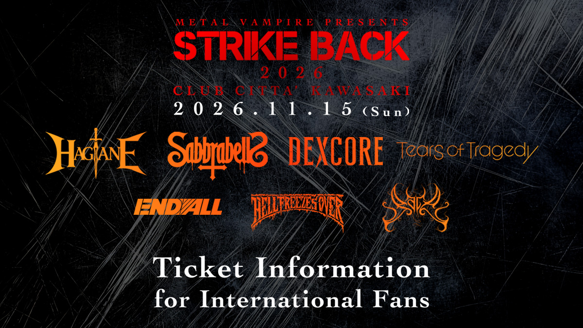 strikeback_jp's tweet photo. STRIKE BACK 2026 – International Fans
No Japanese phone number? No problem!
Tickets via LivePocket:
https://t.co/o8LAHA9JGI
On sale Oct 3, 10:00 AM JST / 1:00 AM UTC
See you in Kawasaki!
#endall #hagane #hellfreezesover #pale #sabbrabells #tearsoftragedy #metalvampire https://t.co/c2Nty7Uwtp