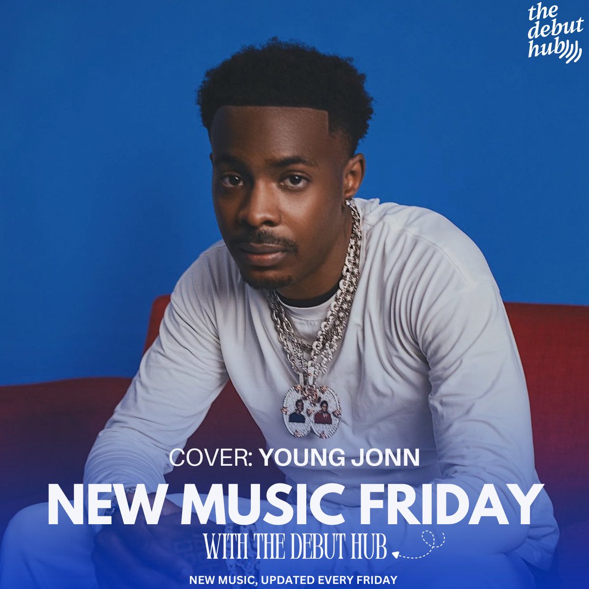 thedebuthub's tweet photo. NEW MUSIC FRIDAY 🎵💙

Enjoy New Music from:

💿 @YoungJonn
💿 @Tiakola_Meloo & @heisrema
💿 @official_shoday & @Iam_Magixx
💿 @AyoMaff & @zinoleesky01
💿 @official_dluxx & @aguero__banks
💿 @superstarbims
💿 @thislovn & @Amaeyaaaa
💿 @MrFidooooo
💿 @tonyojohn
💿 @MinzNSE
💿 @Didibofficial & @TaycOfficiel
💿 @Limoblaze & @Johnnydrille
💿 @Oladapoofficial & @layefa_bella
💿 @real_champz
💿 @Mystinit
💿 @da_brainchild & @dyslexmikhael
💿 @Detayo_YSE
💿 @BlaqdeeOfficial & @bahdman_niko
💿 @NissiNation
💿 @justblnde
💿 @iamtomithomas
💿 @ChipiotheSpirit

Cover: Young Jonn