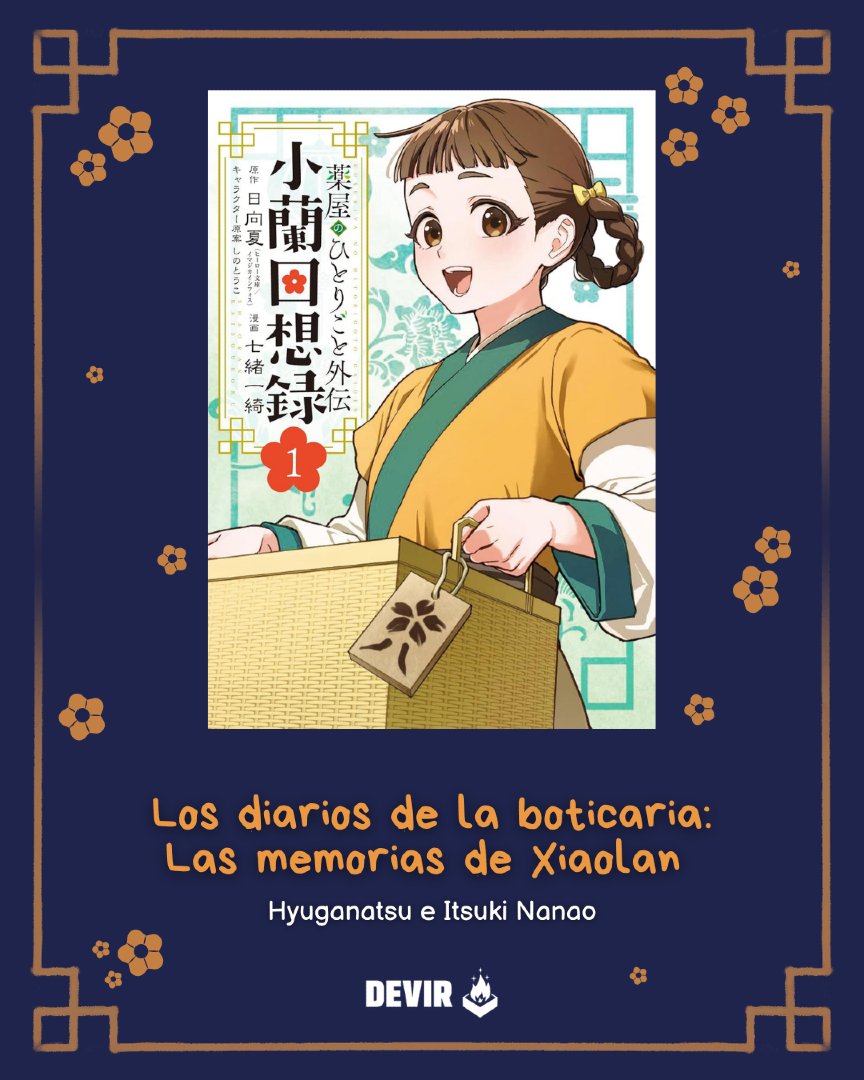 DevirManga_SP's tweet photo. Una nueva historia de la aclamada serie Los diarios de la boticaria: Las memorias de Xiaolan!

Obra de Hyuganatsu e Itsuki Nanao. https://t.co/6jDWzPj92T