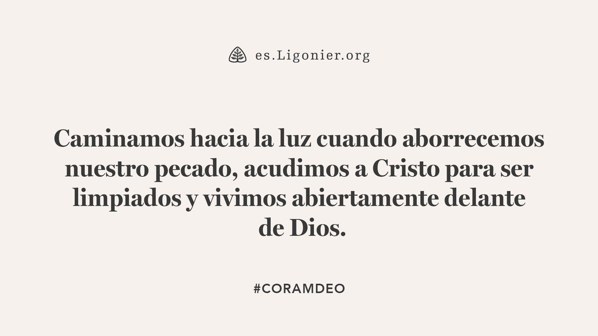 LigonierESP's tweet photo. #CoramDeo: Andar en la luz no consiste en alcanzar la perfección moral, sino en seguir una dirección moral. Caminamos hacia la luz cuando aborrecemos nuestro pecado, acudimos a Cristo para ser limpiados y vivimos abiertamente delante de Dios y de su pueblo. Allí donde nos hayamos desviado hacia las sombras, volvamos a la luz sin demora.

Lectura para hoy: 1 Juan 1:6–7