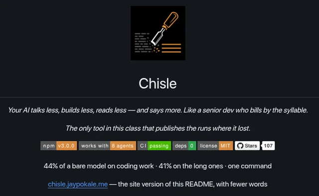 Chisle screenshot showing a terse README for a tool that talks less, builds less, reads less, and compresses tool output before it reaches the model
