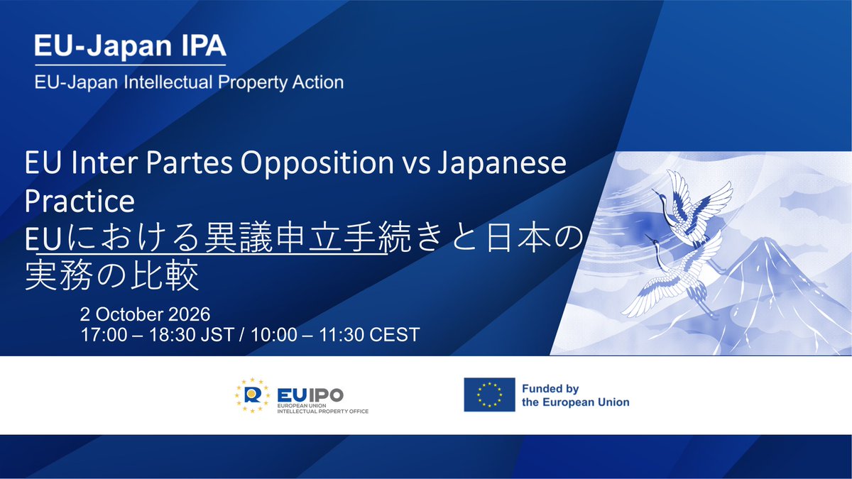 EUIPcooperation's tweet photo. The @EU_IPO through the EU-Japan IP Action project, invites Japanese practitioners and businesses to the webinar 'EU inter partes opposition vs. Japanese practice' on 2 October.

Register here: https://t.co/G4LcK64nCZ

#TradeMarks #OppositionProceedings #IntellectualProperty https://t.co/PQzUyzCky8