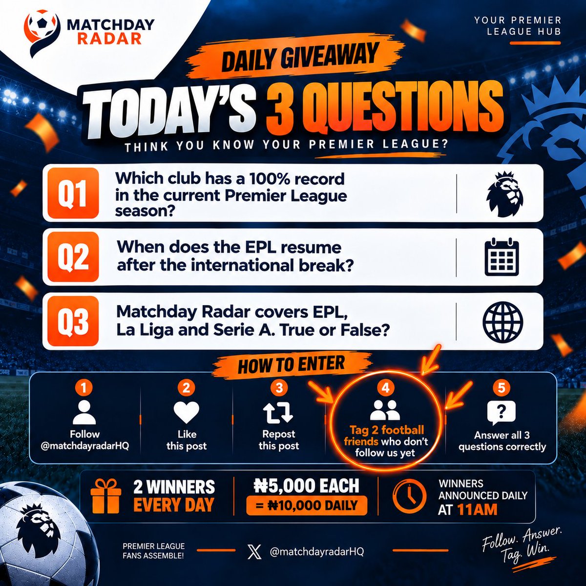 matchdayradarHQ's tweet photo. TODAY’S ₦10,000 GIVEAWAY IS LIVE! 

Think you know your football? 👀
Answer today’s 3 questions and stand a chance to win!

🏆 2 winners × ₦5,000
👥 Tag 2 football friends who don’t follow us yet
❤️ Like + 🔁 Repost
✅ Answer all 3 correctly

Follow. Answer. Tag. Win. 

#MatchDayRadar #Giveaway #PremierLeague