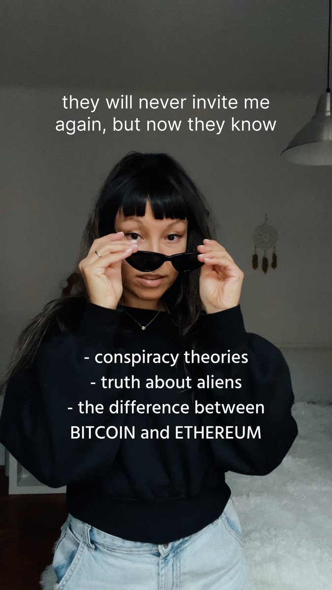 A young woman in a black hoodie lowers her sunglasses, with text reading 'they will never invite me again, but now they know,' followed by a list including 'conspiracy theories,' 'truth about aliens,' and 'the difference between BITCOIN and ETHEREUM.'