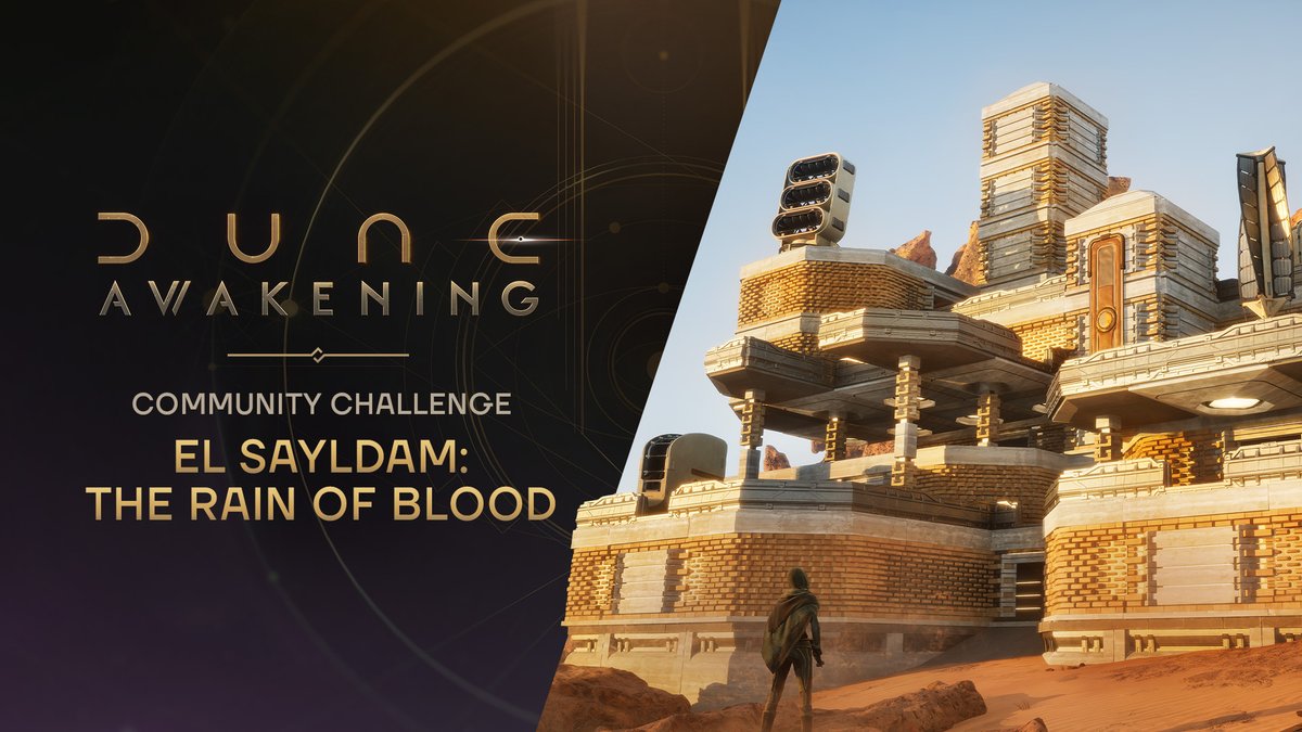 DuneAwakening's tweet photo. To mark the launch of the new and improved Dune: Awakening, our new global community challenge, El Sayldam: The Rain of Blood, is live from September 25 to October 5.

Defeat NPC enemies across Arrakis and unlock exclusive building pieces for everyone.

Make it rain blood: https://t.co/Z6IXrE9wep