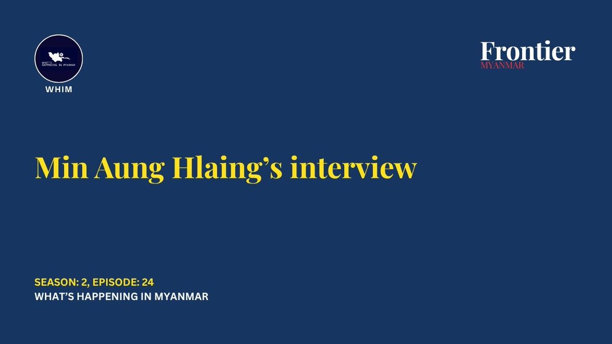 FrontierMM's tweet photo. This week on #WhatsHappeninginMyanmar, Min Aung Hlaing gives first interview to a Western outlet since the coup, the Myanmar National Democratic Alliance Army holds talks with the junta and a report details women political prisoner abuses.

Listen here: https://t.co/YLHghQvRr7 https://t.co/qRvXvFpgOE